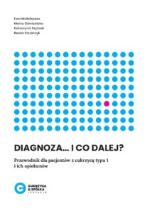 Diagnoza i co dalej – poradnik dla osób po diagnozie cukrzycy
